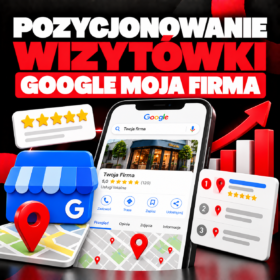 Pozycjonowanie wizytówki Google Moja Firma