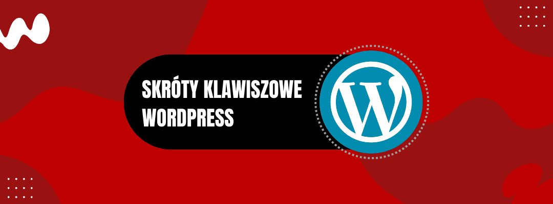 skroty klawiszowe wordpress ()