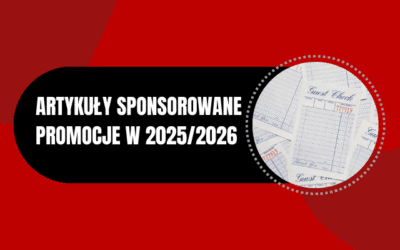 Artykuły sponsorowane – Promocje SEO 2025/2026