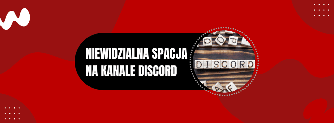 NIEWIDZIALNA SPACJA NA KANALE DISCORD NIEWIDZIALNA SPACJA NA KANALE DISCORD