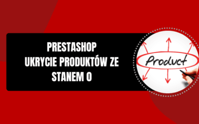 PrestaShop 1.7 – automatyczne ukrywanie produktów ze stanem magazynowym 0